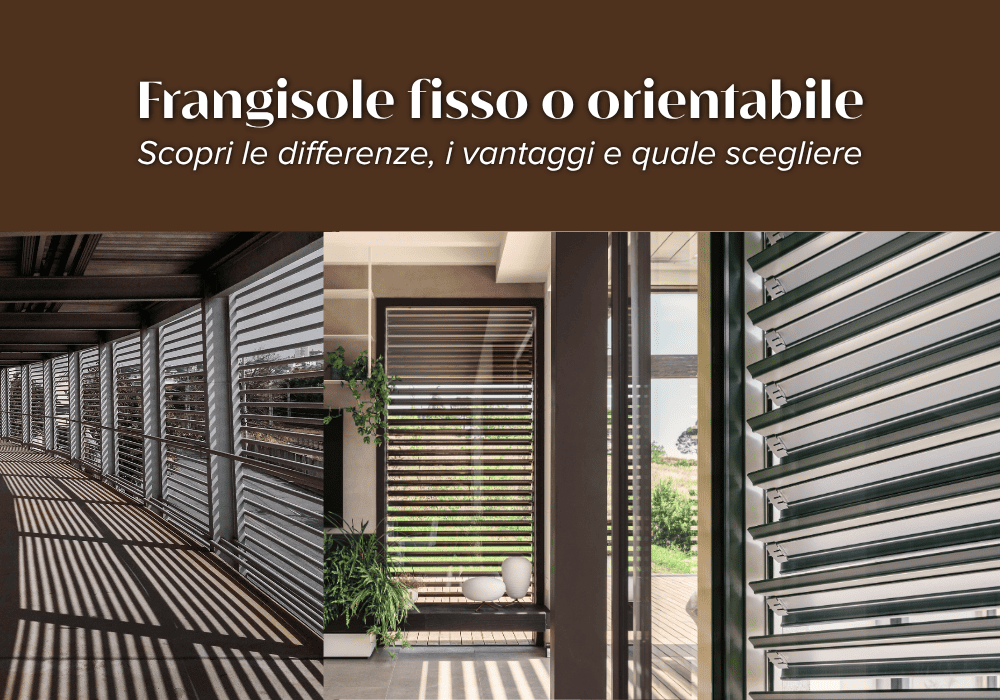 Frangisole fisso o orientabile: quale scegliere? Lupak Metal